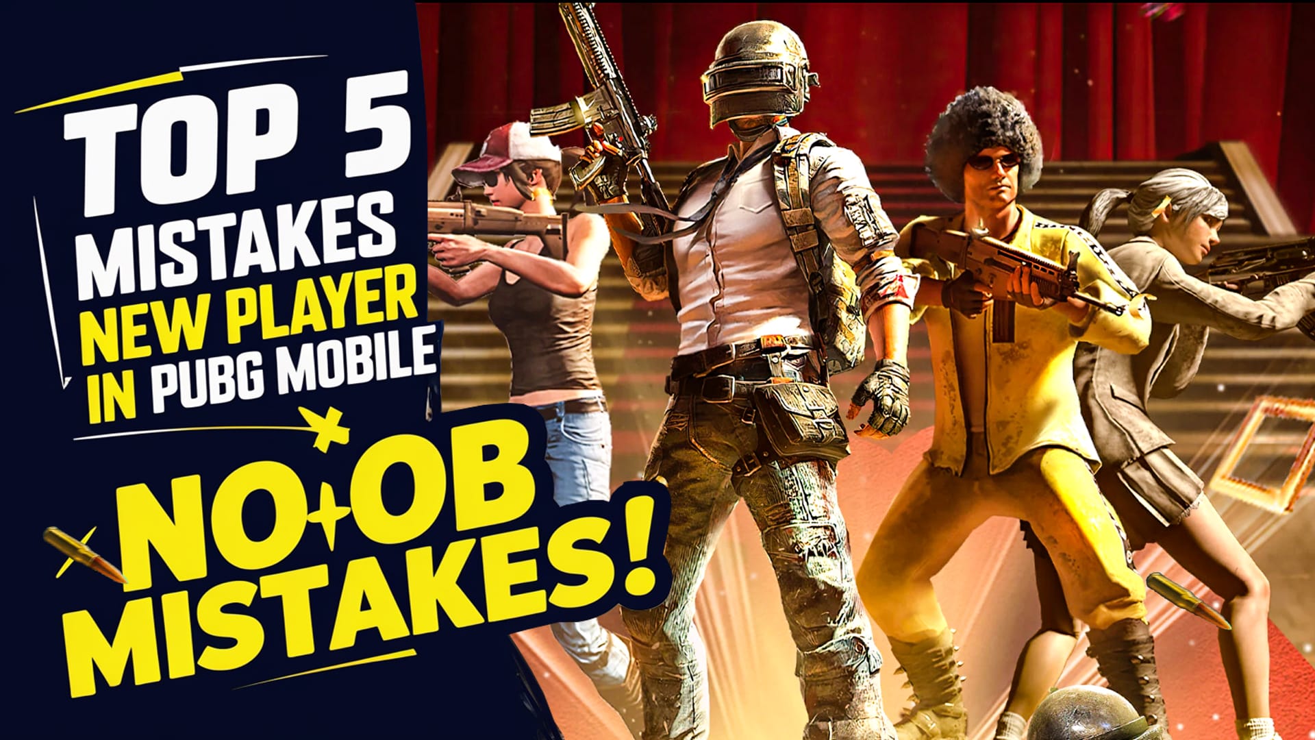 PUBG MOBILE – TOP 5 MISTAKES NEW PLAYERS MAKE